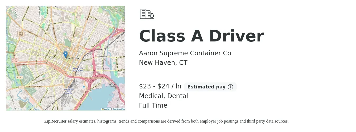 Aaron Supreme Container Co job posting for a Class A Driver in New Haven, CT with a salary of $24 to $25 Hourly and benefits including medical, pto, retirement, and dental with a map of New Haven location.