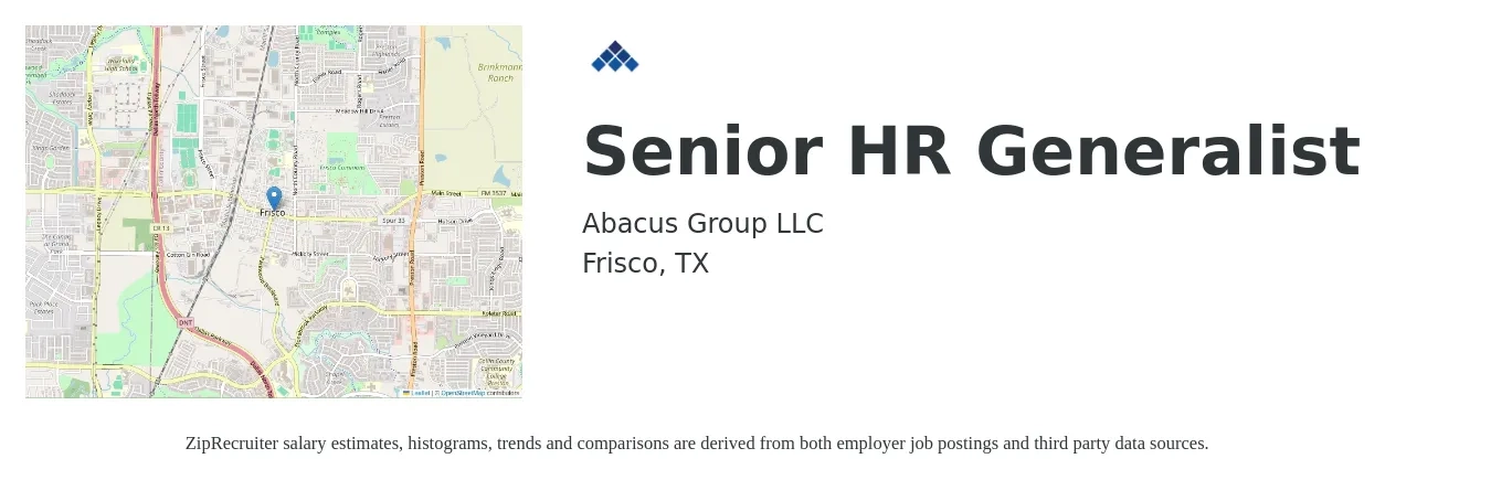 Abacus Group LLC job posting for a Senior HR Generalist in Frisco, TX with a salary of $64,600 to $83,300 Yearly with a map of Frisco location.