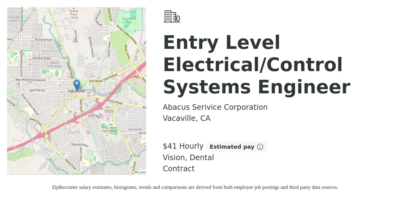 Abacus Serivice Corporation job posting for a Entry Level Electrical/Control Systems Engineer in Vacaville, CA with a salary of $43 Hourly and benefits including vision, dental, and life_insurance with a map of Vacaville location.