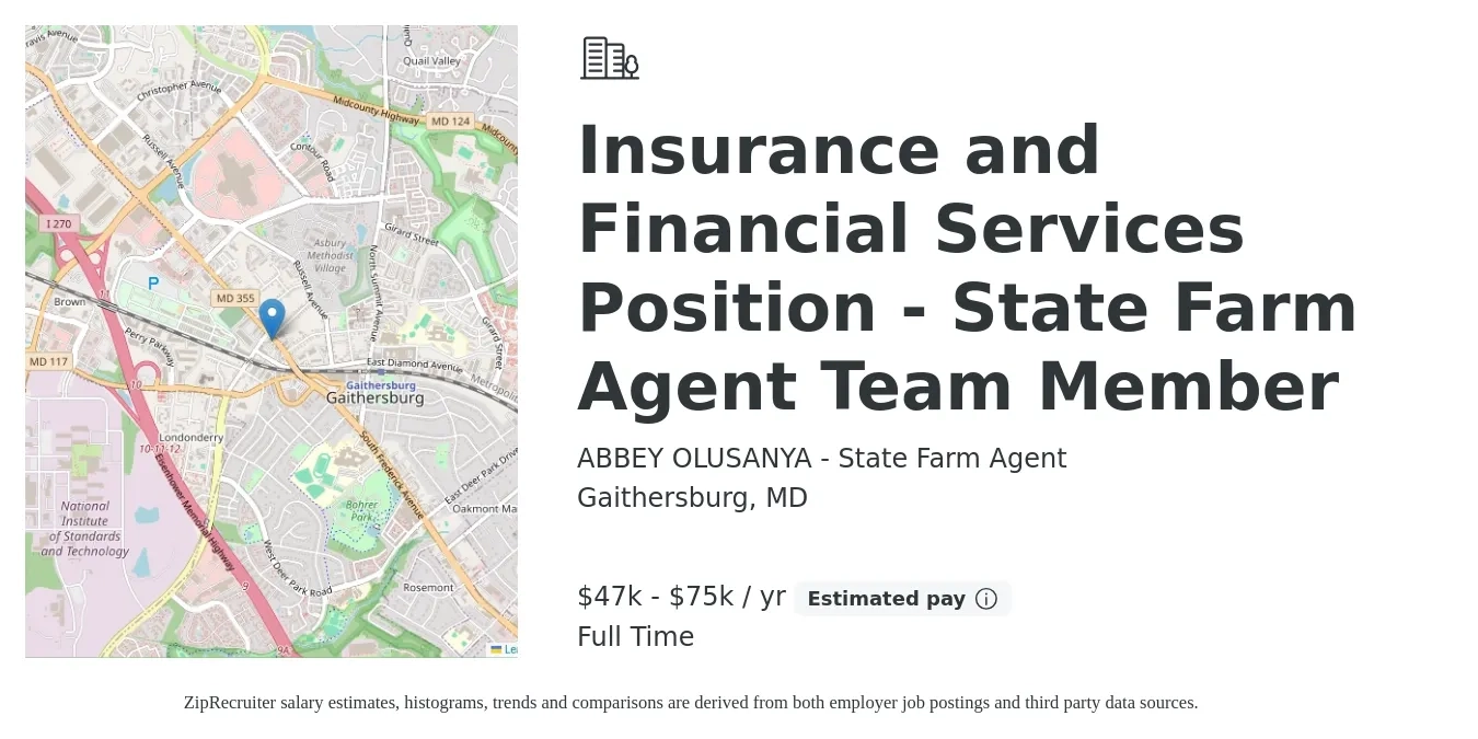 ABBEY OLUSANYA - State Farm Agent job posting for a Insurance and Financial Services Position - State Farm Agent Team Member in Gaithersburg, MD with a salary of $47,000 to $75,000 Yearly with a map of Gaithersburg location.