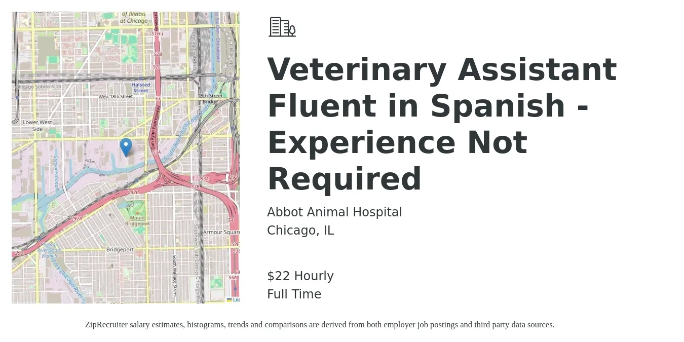 Abbot Animal Hospital job posting for a Veterinary Assistant Fluent in Spanish - Experience Not Required in Chicago, IL with a salary of $23 Hourly with a map of Chicago location.