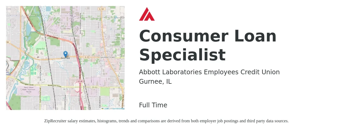 Abbott Laboratories Employees Credit Union job posting for a Consumer Loan Specialist in Gurnee, IL with a salary of $16 to $23 Hourly with a map of Gurnee location.