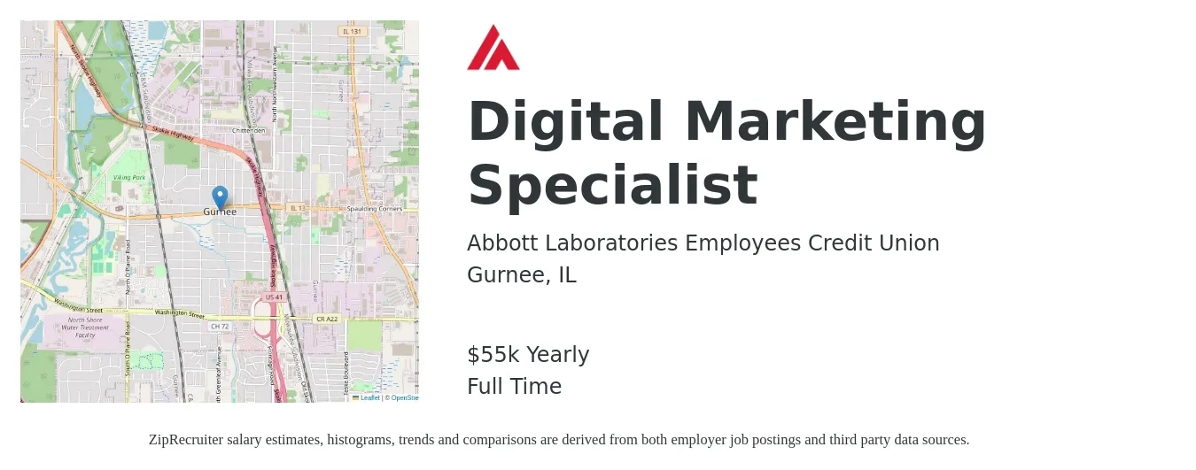 Abbott Laboratories Employees Credit Union job posting for a Digital Marketing Specialist in Gurnee, IL with a salary of $55,000 Yearly with a map of Gurnee location.
