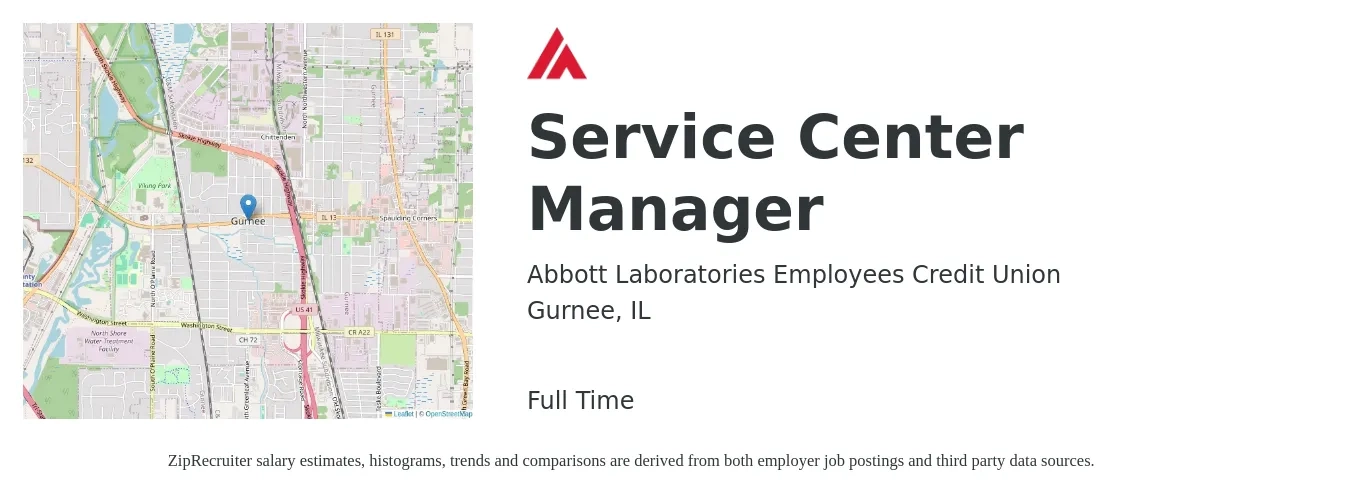 Abbott Laboratories Employees Credit Union job posting for a Service Center Manager in Gurnee, IL with a salary of $54,700 to $91,200 Yearly with a map of Gurnee location.