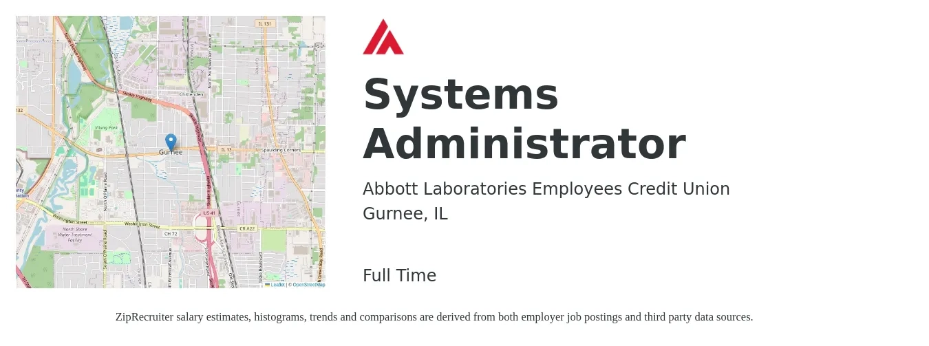Abbott Laboratories Employees Credit Union job posting for a Systems Administrator in Gurnee, IL with a salary of $67,200 to $99,800 Yearly with a map of Gurnee location.