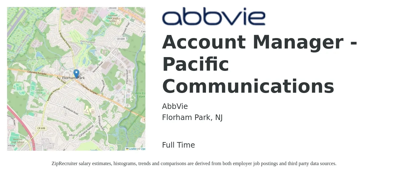 AbbVie job posting for a Account Manager - Pacific Communications in Florham Park, NJ with a salary of $50,200 to $82,100 Yearly with a map of Florham Park location.
