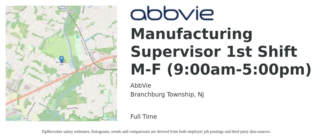AbbVie job posting for a Manufacturing Supervisor 1st Shift M-F (9:00am-5:00pm) in Branchburg Township, NJ with a salary of $79,800 to $122,000 Yearly with a map of Branchburg Township location.