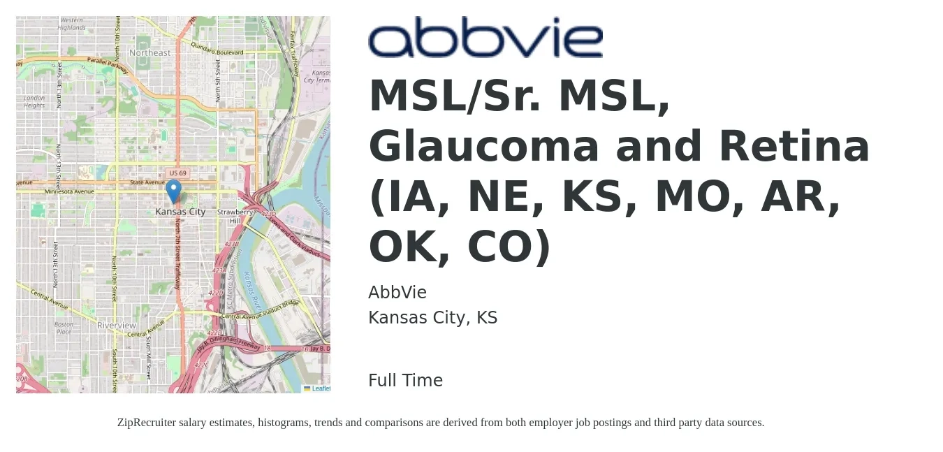 AbbVie job posting for a MSL/Sr. MSL, Glaucoma and Retina (IA, NE, KS, MO, AR, OK, CO) in Kansas City, KS with a salary of $35 to $102 Hourly with a map of Kansas City location.