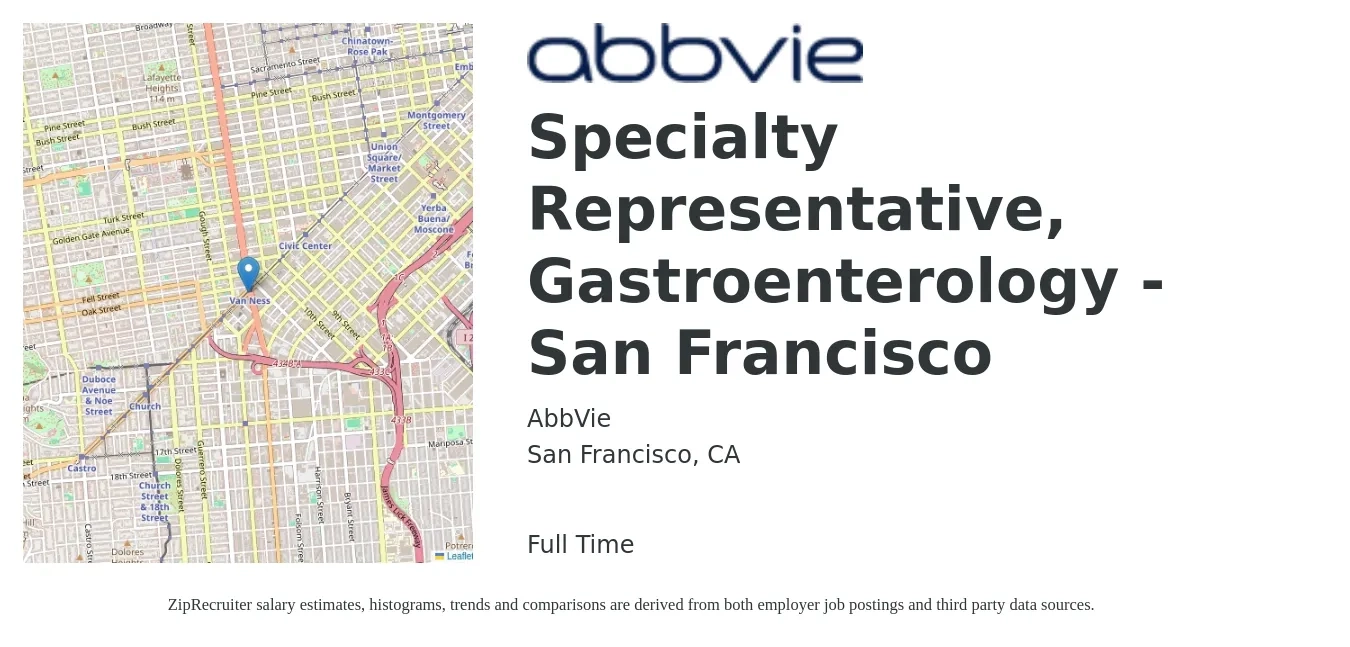AbbVie job posting for a Specialty Representative, Gastroenterology - San Francisco in San Francisco, CA with a salary of $24 to $32 Hourly with a map of San Francisco location.