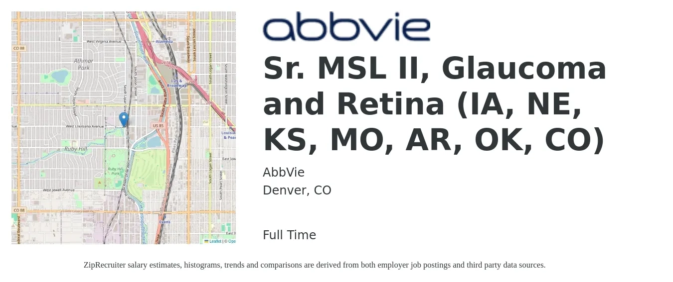 AbbVie job posting for a Sr. MSL II, Glaucoma and Retina (IA, NE, KS, MO, AR, OK, CO) in Denver, CO with a salary of $37 to $109 Hourly with a map of Denver location.