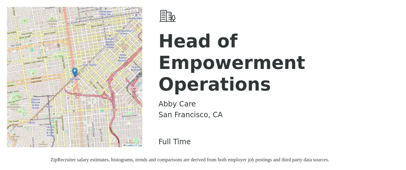 Abby Care job posting for a Head of Empowerment Operations in San Francisco, CA with a salary of $88,800 to $159,400 Yearly with a map of San Francisco location.