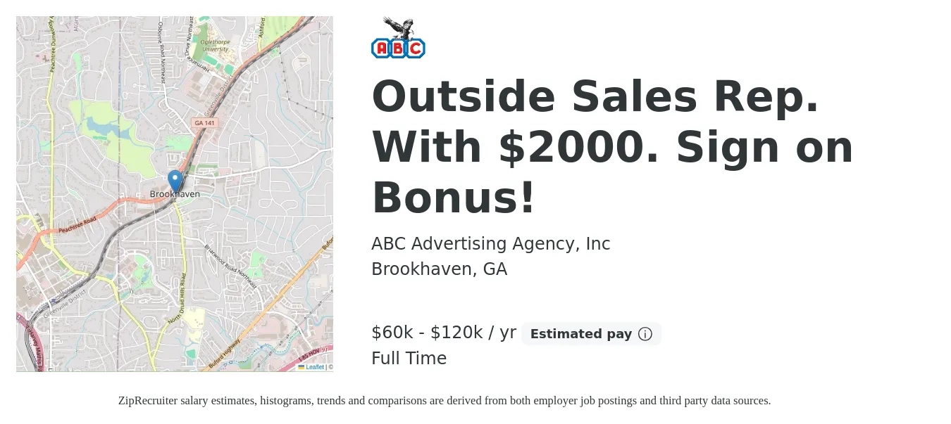 ABC Advertising Agency, Inc job posting for a Outside Sales Rep. With $2000. Sign on Bonus! in Brookhaven, GA with a salary of $60,000 to $120,000 Yearly with a map of Brookhaven location.