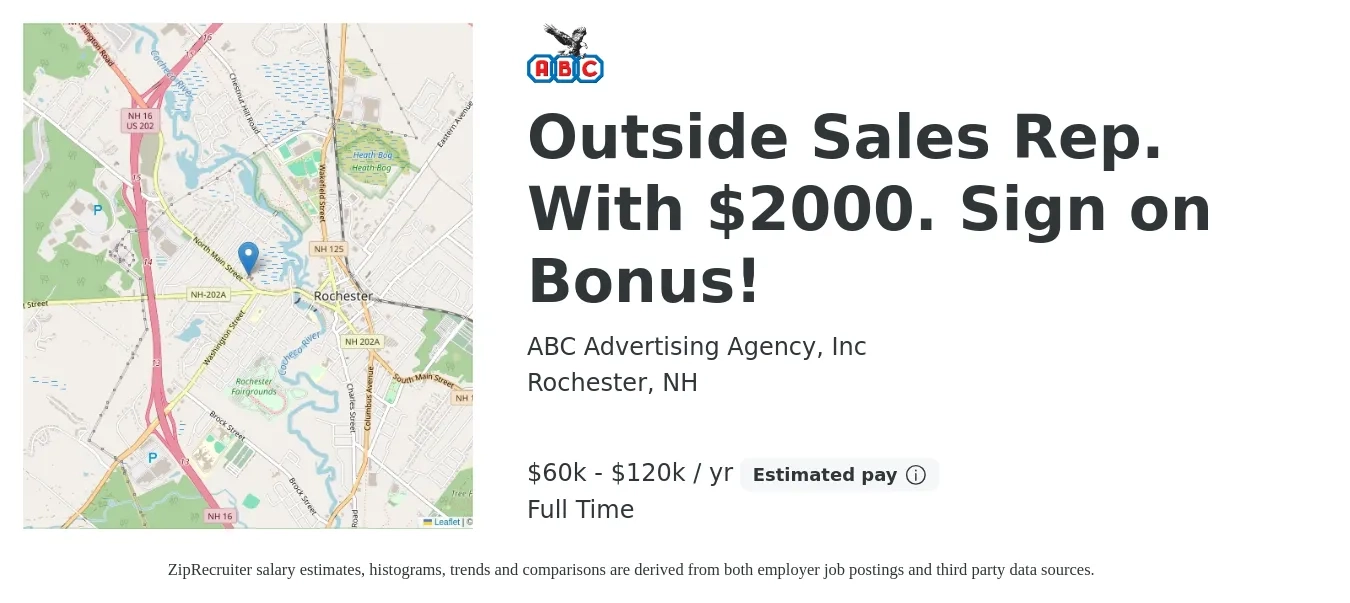 ABC Advertising Agency, Inc job posting for a Outside Sales Rep. With $2000. Sign on Bonus! in Rochester, NH with a salary of $60,000 to $120,000 Yearly with a map of Rochester location.