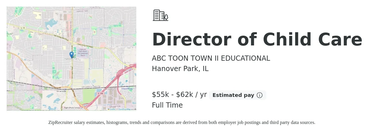 ABC TOON TOWN II EDUCATIONAL job posting for a Director of Child Care in Hanover Park, IL with a salary of $55,000 to $62,000 Yearly with a map of Hanover Park location.