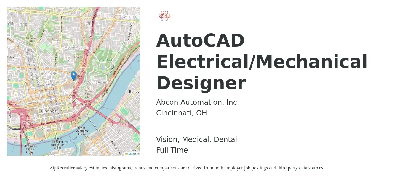 Abcon Automation, Inc job posting for a AutoCAD Electrical/Mechanical Designer in Cincinnati, OH with a salary of $28 to $43 Hourly and benefits including dental, medical, retirement, and vision with a map of Cincinnati location.