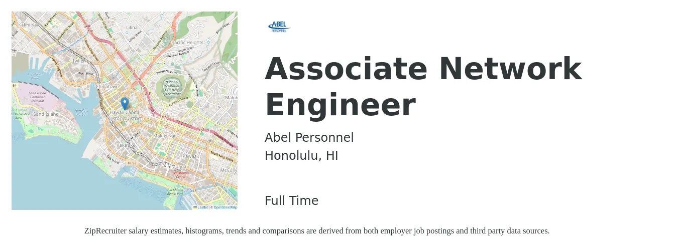 Abel Personnel job posting for a Associate Network Engineer in Honolulu, HI with a salary of $110,000 to $140,000 Yearly and benefits including life_insurance, medical, vision, and dental with a map of Honolulu location.