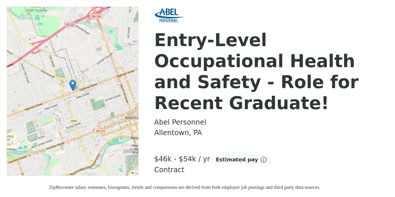 Abel Personnel job posting for a Entry-Level Occupational Health and Safety - Role for Recent Graduate! in Allentown, PA with a salary of $46,000 to $54,500 Yearly and benefits including life_insurance, and pto with a map of Allentown location.