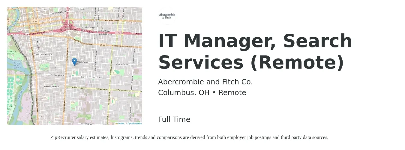 Abercrombie and Fitch Co. job posting for a IT Manager, Search Services (Remote) in Columbus, OH with a salary of $112,000 to $112,500 Yearly with a map of Columbus location.