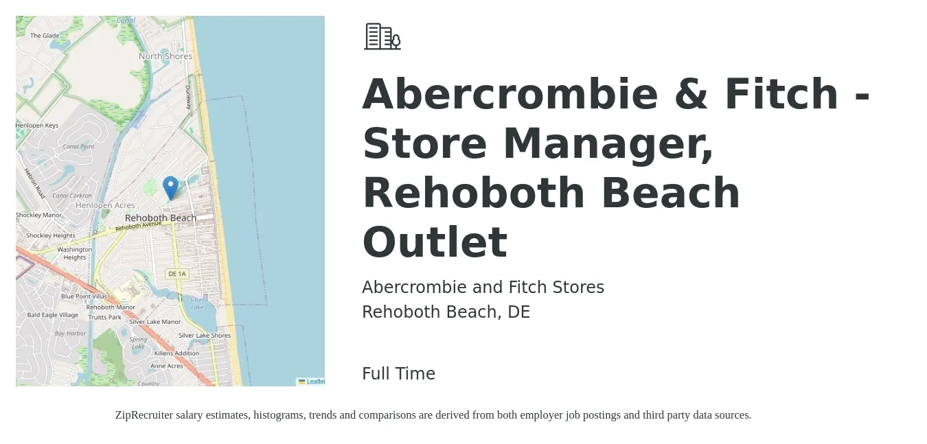Abercrombie and Fitch Stores job posting for a Abercrombie & Fitch - Store Manager, Rehoboth Beach Outlet in Rehoboth Beach, DE with a salary of $40,300 to $62,600 Yearly with a map of Rehoboth Beach location.