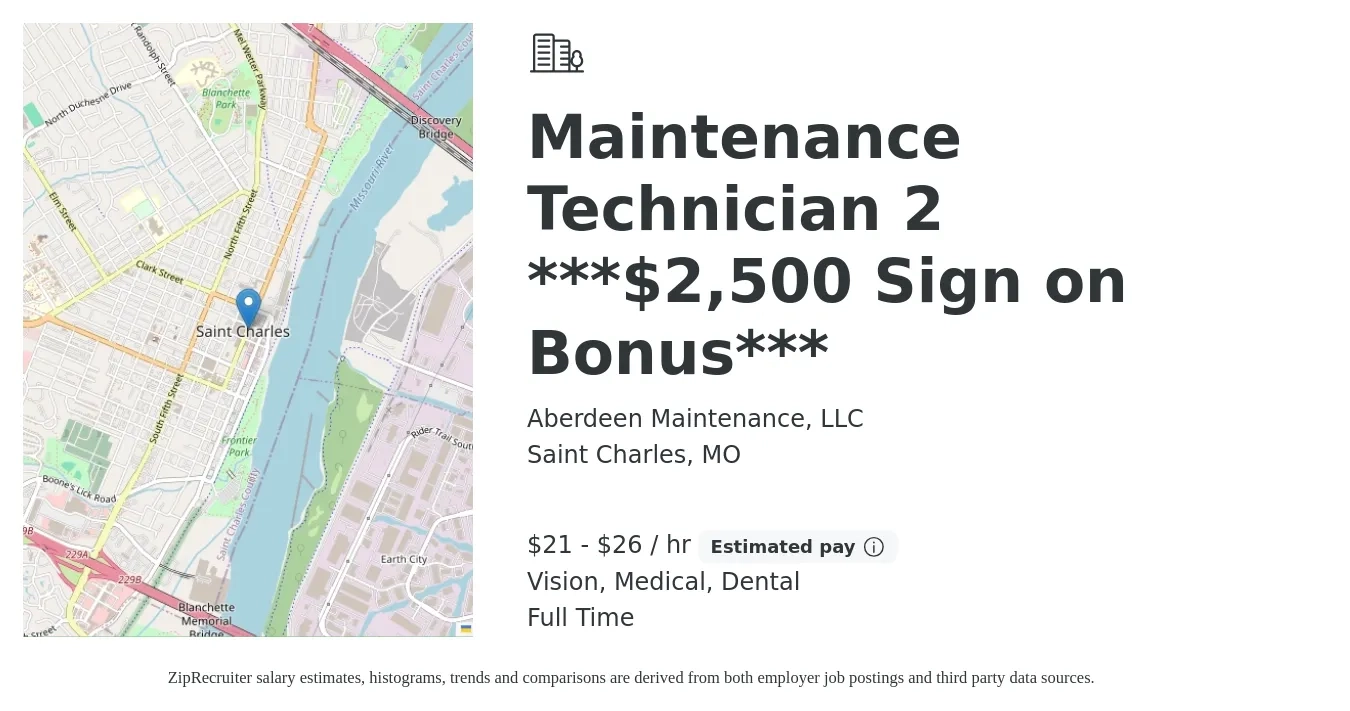 Aberdeen Maintenance, LLC job posting for a Maintenance Technician 2 ***$2,500 Sign on Bonus*** in Saint Charles, MO with a salary of $22 to $28 Hourly and benefits including retirement, vision, dental, medical, and pto with a map of Saint Charles location.