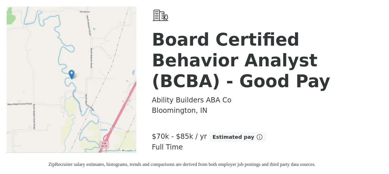 Ability Builders ABA Co job posting for a Board Certified Behavior Analyst (BCBA) GOOD PAY in Bloomington, IN with a salary of $70,000 to $85,000 Yearly with a map of Bloomington location.