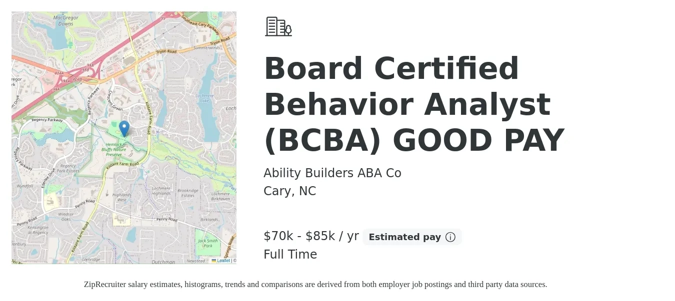 Ability Builders ABA Co job posting for a Board Certified Behavior Analyst (BCBA) GOOD PAY in Cary, NC with a salary of $70,000 to $85,000 Yearly with a map of Cary location.