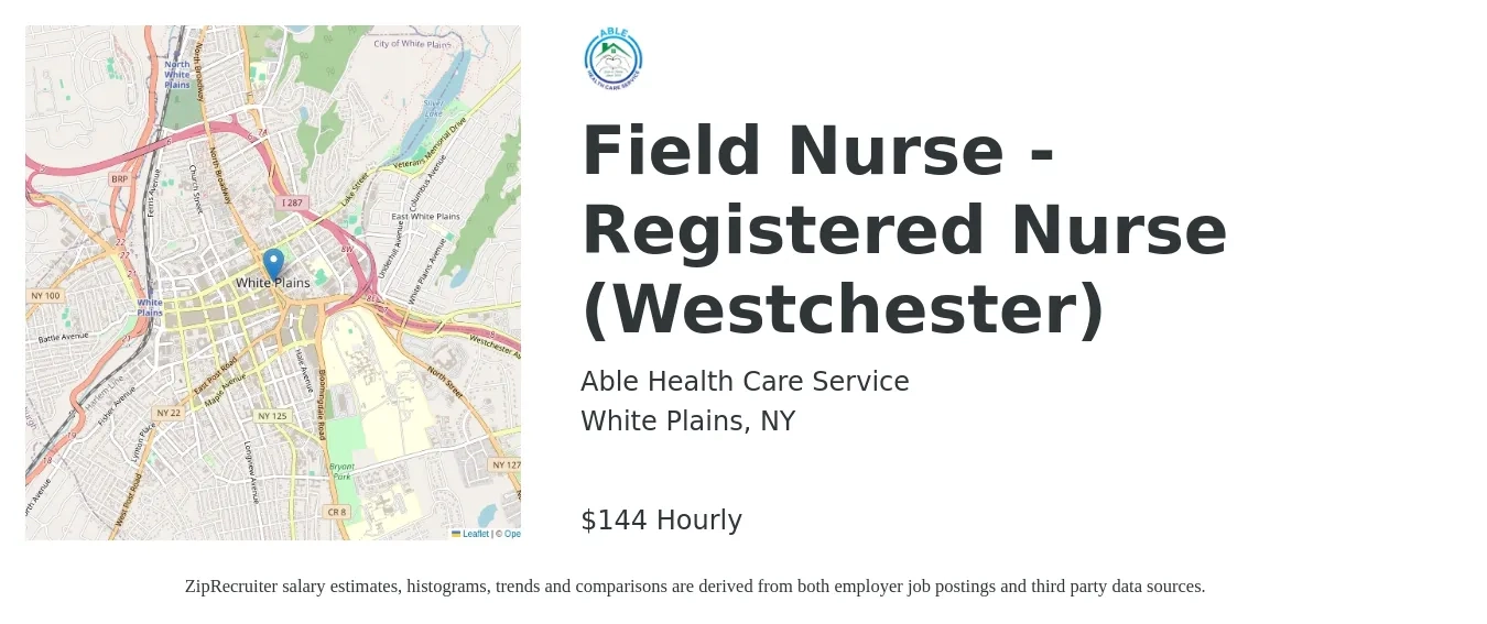 Able Health Care Service job posting for a Field Nurse - Registered Nurse (Westchester) in White Plains, NY with a salary of $150 Hourly with a map of White Plains location.
