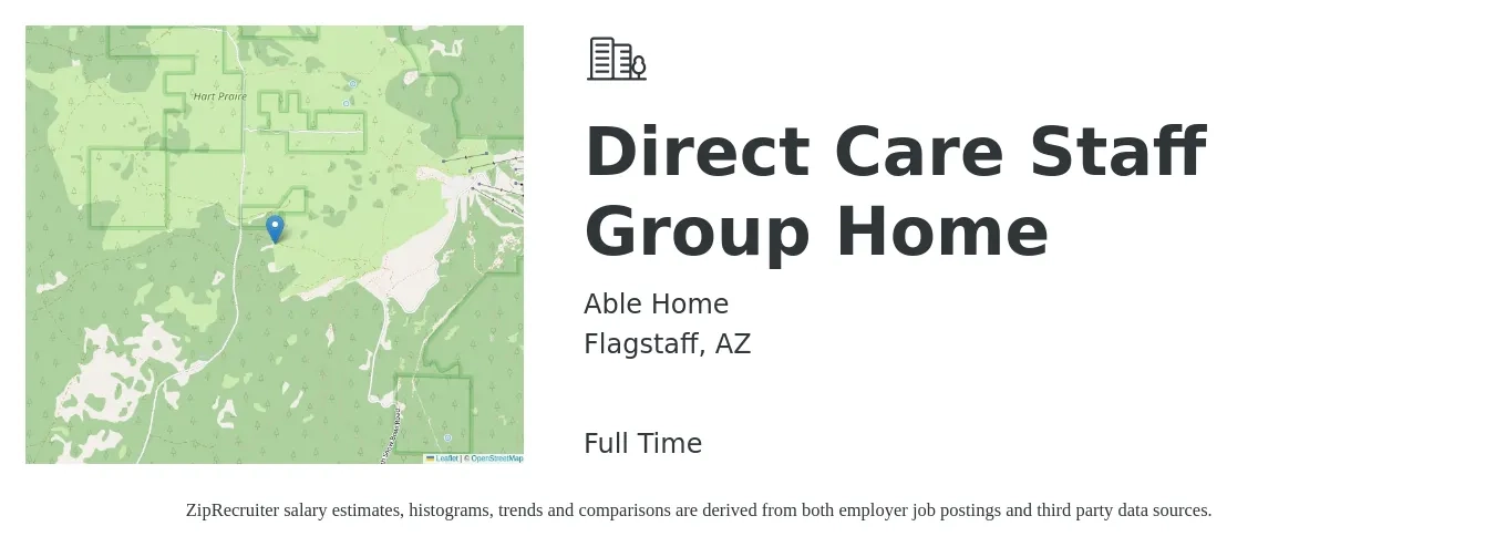 Able Home job posting for a Direct Care Staff Group Home in Flagstaff, AZ with a salary of $18 to $19 Hourly with a map of Flagstaff location.