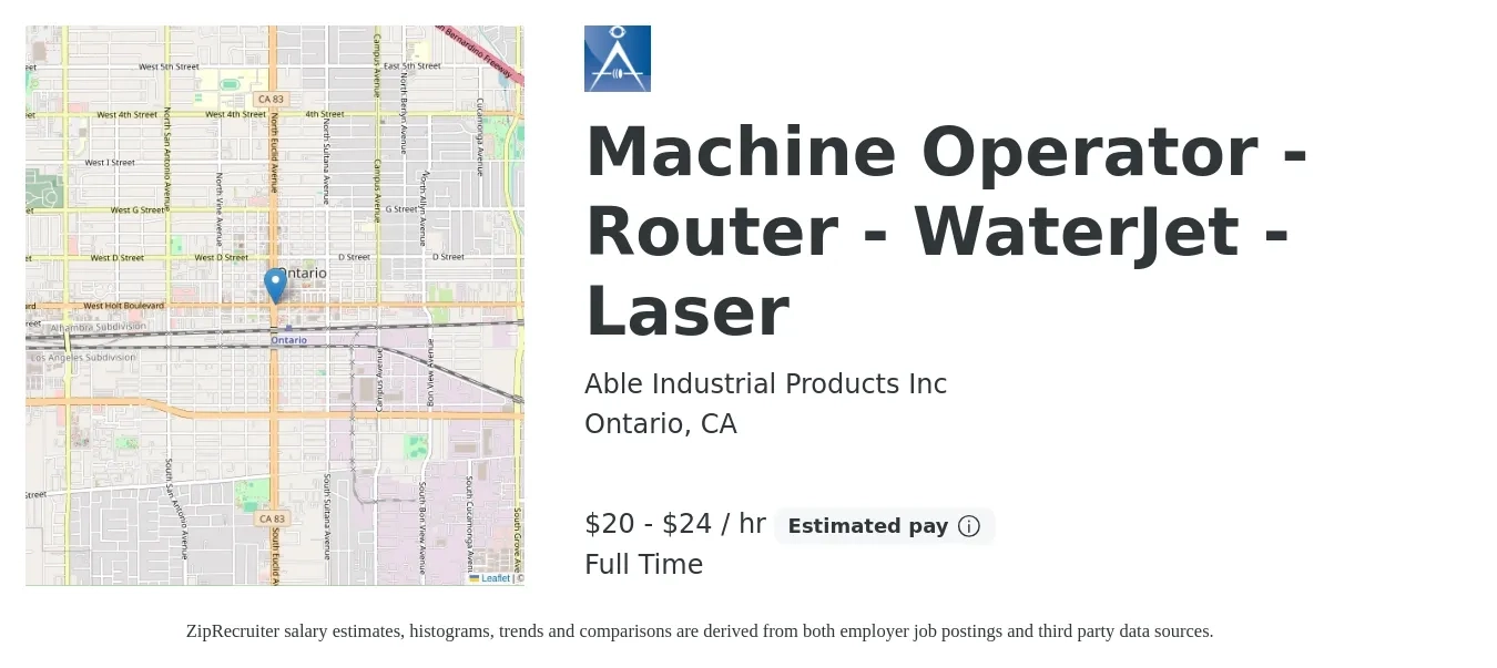 Able Industrial Products Inc job posting for a Machine Operator - Router - WaterJet - Laser in Ontario, CA with a salary of $21 to $25 Hourly with a map of Ontario location.