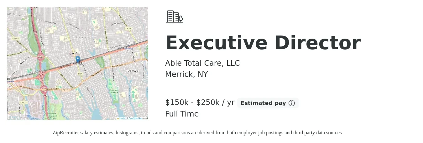 Able Total Care, LLC job posting for a Executive Director in Merrick, NY with a salary of $150,000 to $250,000 Yearly with a map of Merrick location.
