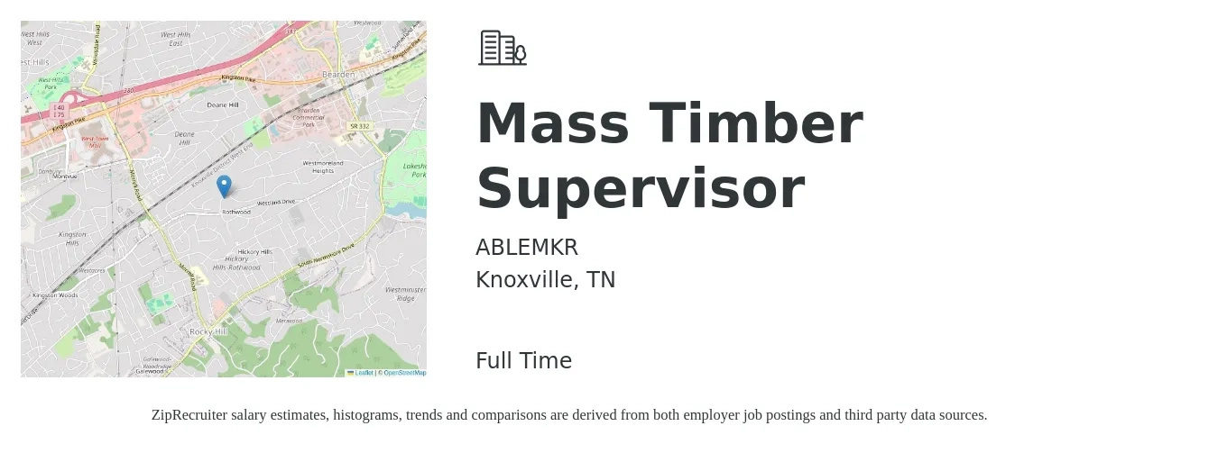 ABLEMKR job posting for a Mass Timber Supervisor in Knoxville, TN with a salary of $65,000 Yearly with a map of Knoxville location.