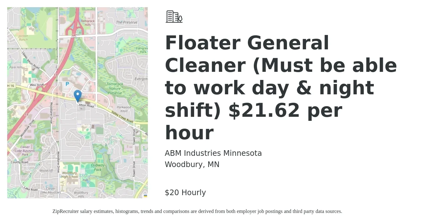ABM Industries Minnesota job posting for a Floater General Cleaner (Must be able to work day & night shift) $21.62 per hour in Woodbury, MN with a salary of $22 Hourly with a map of Woodbury location.