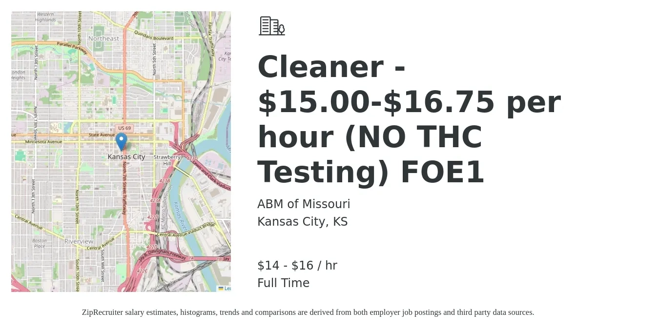 ABM of Missouri job posting for a Cleaner - $15.00-$16.75 per hour (NO THC Testing) FOE1 in Kansas City, KS with a salary of $15 to $17 Hourly with a map of Kansas City location.