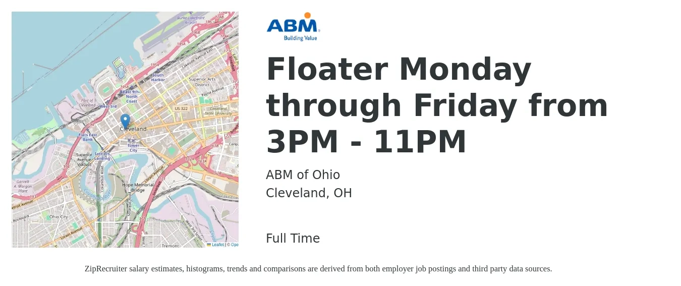 ABM of Ohio job posting for a Floater Monday through Friday from 3PM - 11PM in Cleveland, OH with a salary of $14 to $16 Hourly with a map of Cleveland location.