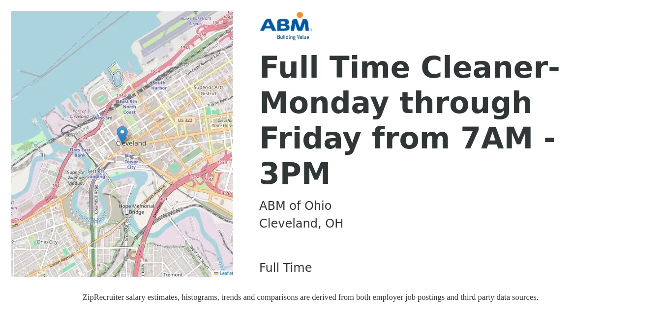ABM of Ohio job posting for a Full Time Cleaner- Monday through Friday from 7AM - 3PM in Cleveland, OH with a salary of $14 to $16 Hourly with a map of Cleveland location.
