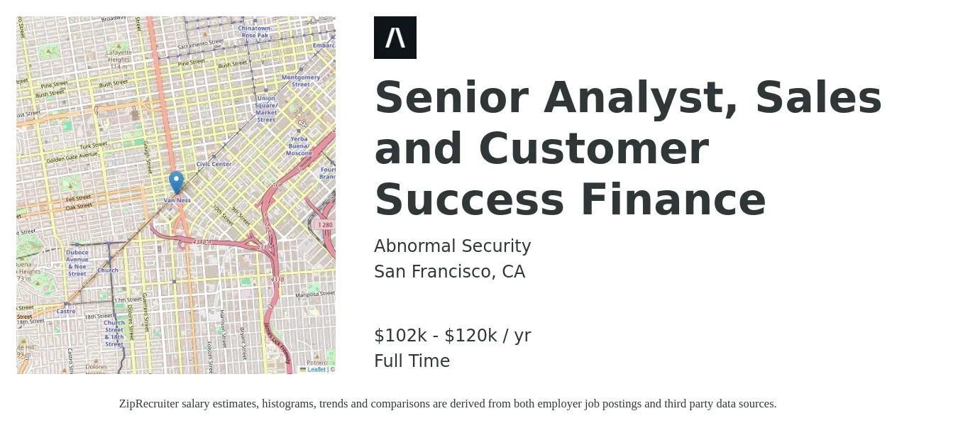 Abnormal Security job posting for a Senior Analyst, Sales and Customer Success Finance in San Francisco, CA with a salary of $102,300 to $120,300 Yearly with a map of San Francisco location.