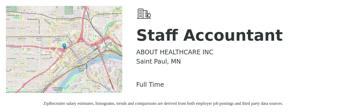 ABOUT HEALTHCARE INC job posting for a Staff Accountant in Saint Paul, MN with a salary of $55,600 to $73,300 Yearly with a map of Saint Paul location.