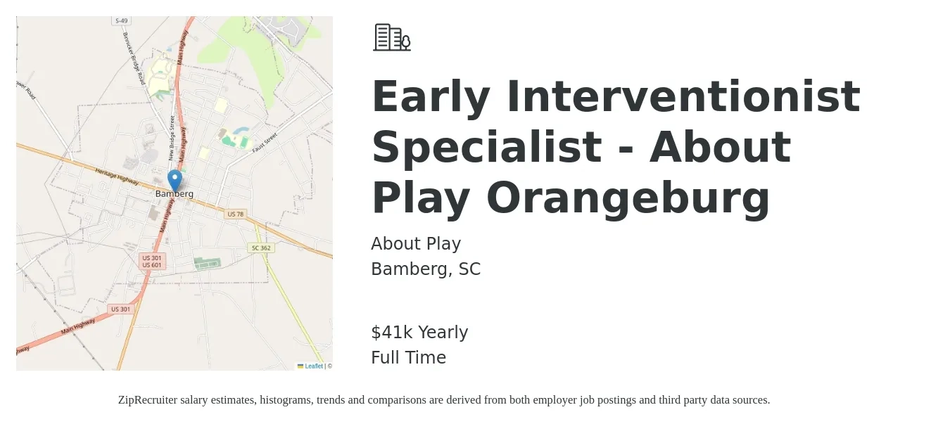 About Play job posting for a Early Interventionist Specialist - About Play Orangeburg in Bamberg, SC with a salary of $35,000 Yearly with a map of Bamberg location.