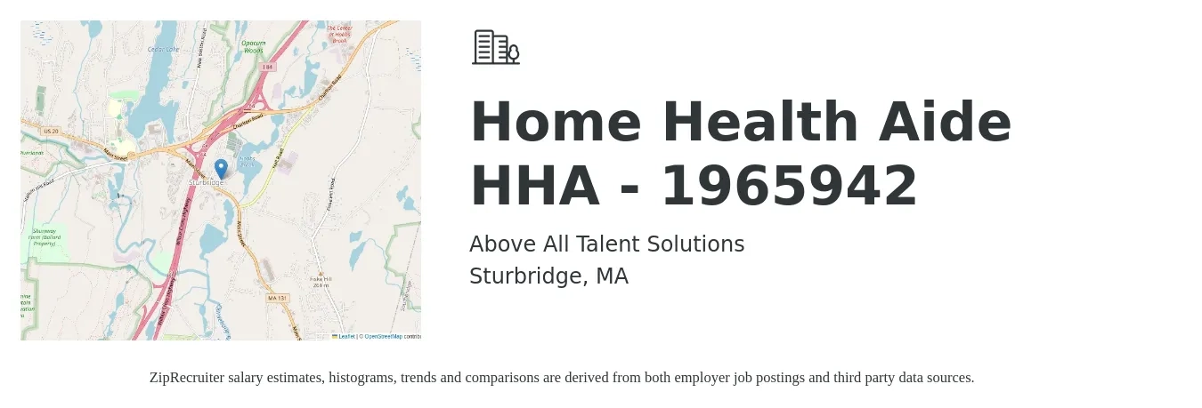 Above All Talent Solutions job posting for a Home Health Aide HHA - 1965942 in Sturbridge, MA with a salary of $15 to $20 Hourly with a map of Sturbridge location.