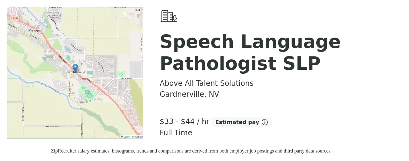 Above All Talent Solutions job posting for a Speech Language Pathologist SLP in Gardnerville, NV with a salary of $35 to $46 Hourly with a map of Gardnerville location.