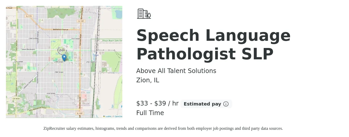 Above All Talent Solutions job posting for a Speech Language Pathologist SLP in Zion, IL with a salary of $35 to $41 Hourly with a map of Zion location.