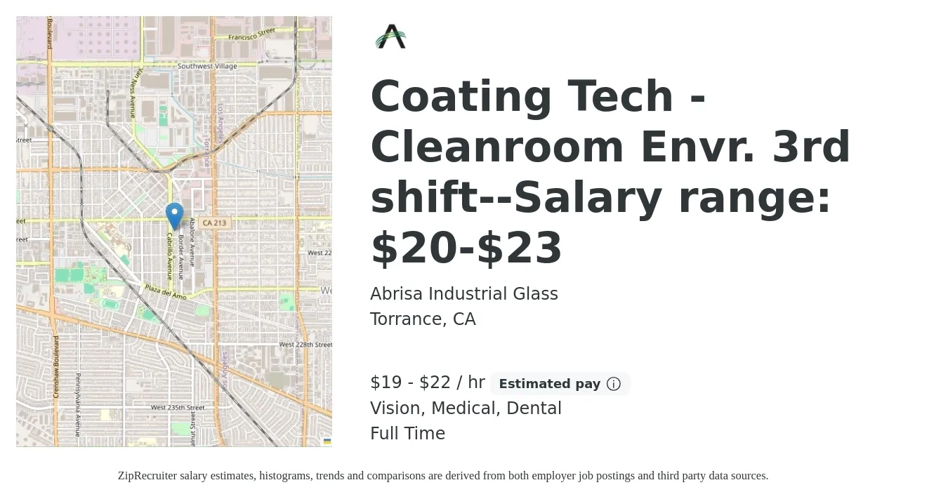 Abrisa Industrial Glass job posting for a Coating Tech -Cleanroom Envr. 3rd shift--Salary range: $20-$23 in Torrance, CA with a salary of $20 to $23 Hourly and benefits including retirement, vision, dental, life_insurance, and medical with a map of Torrance location.