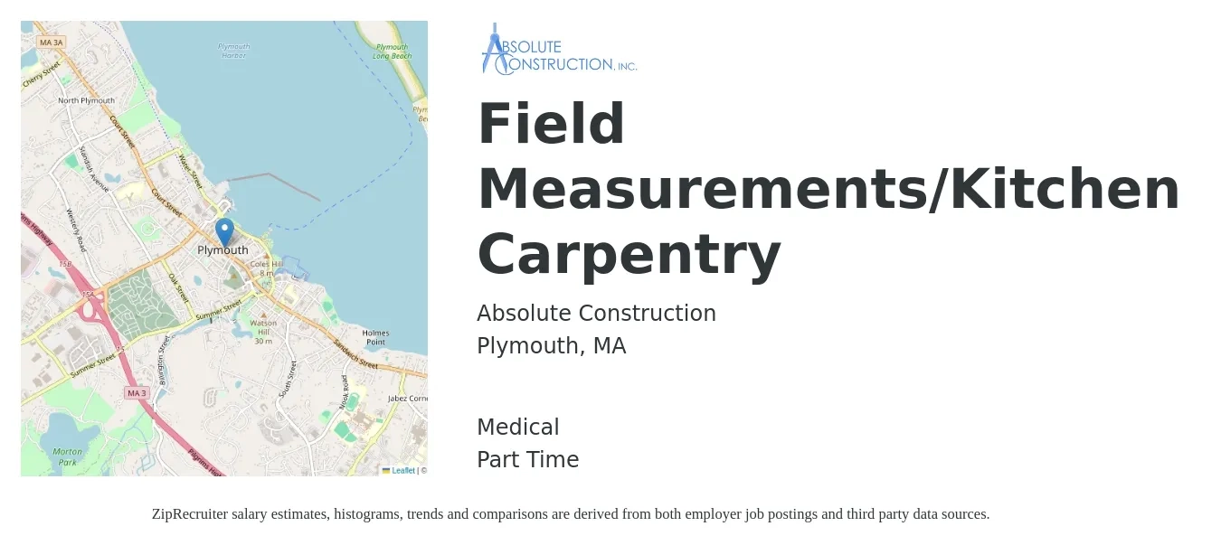 Absolute Construction job posting for a Field Measurements/Kitchen Carpentry in Plymouth, MA with a salary of $22 to $30 Hourly and benefits including medical, and retirement with a map of Plymouth location.