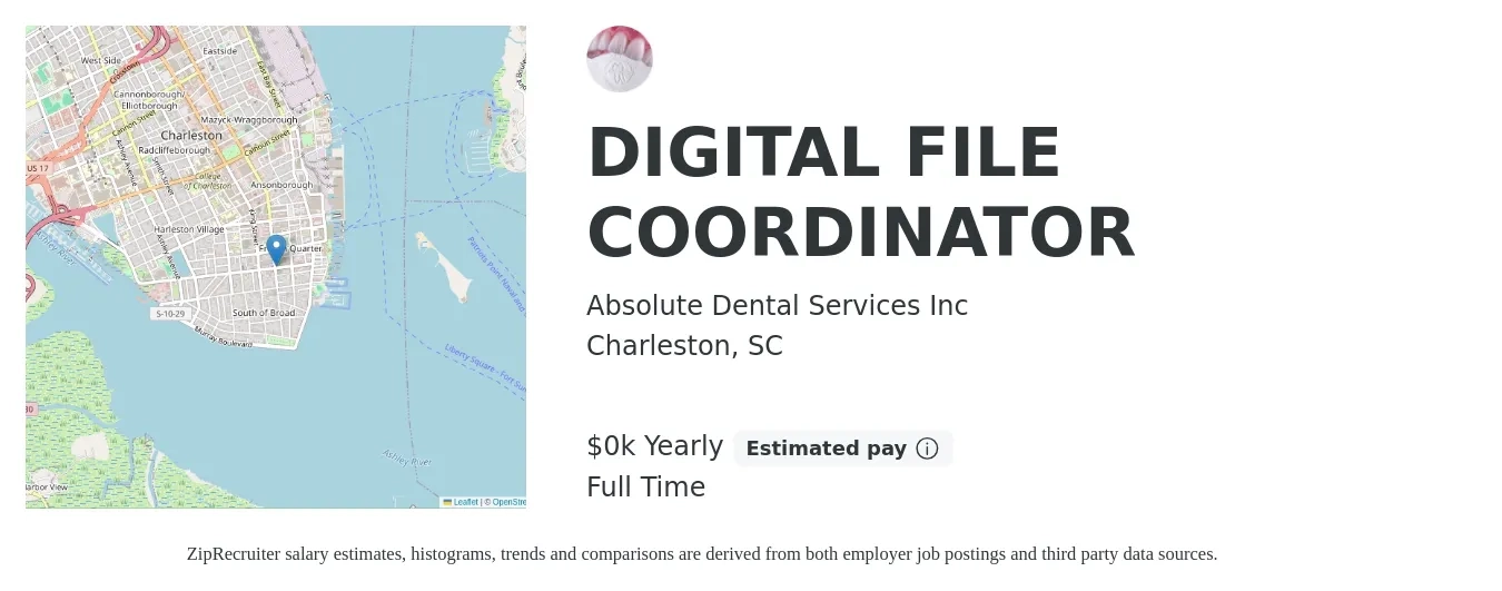 Absolute Dental Services Inc job posting for a DIGITAL FILE COORDINATOR in Charleston, SC with a salary of $18 to $20 Yearly with a map of Charleston location.