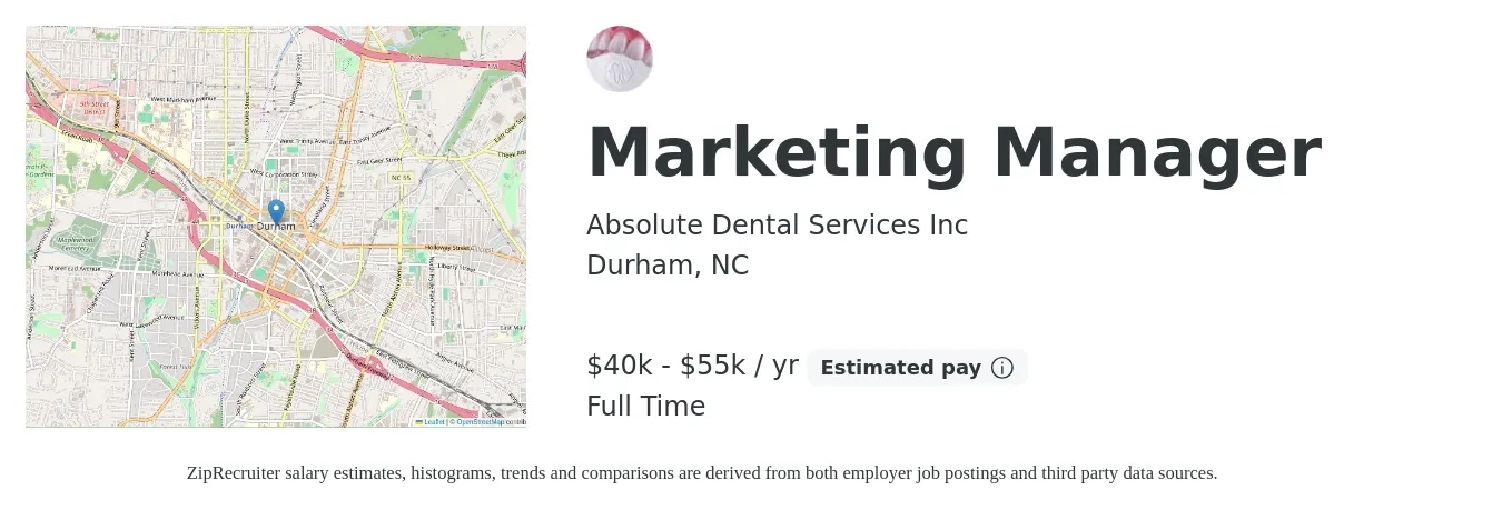 Absolute Dental Services Inc job posting for a Marketing Manager in Durham, NC with a salary of $40,000 to $55,000 Yearly with a map of Durham location.