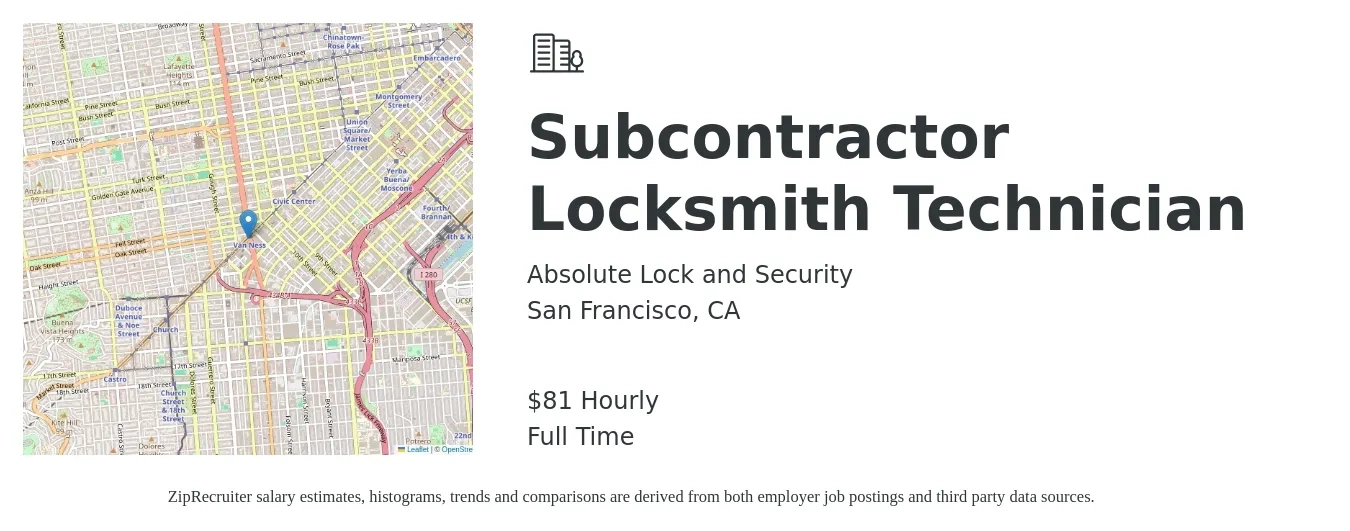 Absolute Lock and Security job posting for a Subcontractor Locksmith Technician in San Francisco, CA with a salary of $85 Hourly with a map of San Francisco location.