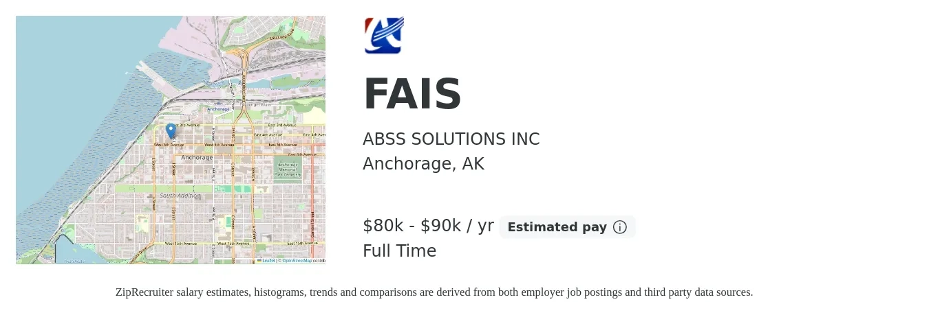 ABSS SOLUTIONS INC job posting for a FAIS in Anchorage, AK with a salary of $80,000 to $90,000 Yearly with a map of Anchorage location.