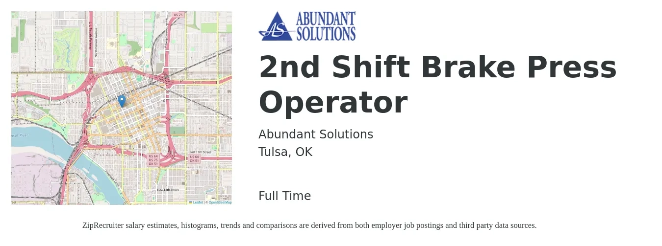 Abundant Solutions job posting for a 2nd Shift Brake Press Operator in Tulsa, OK with a salary of $17 to $22 Hourly with a map of Tulsa location.