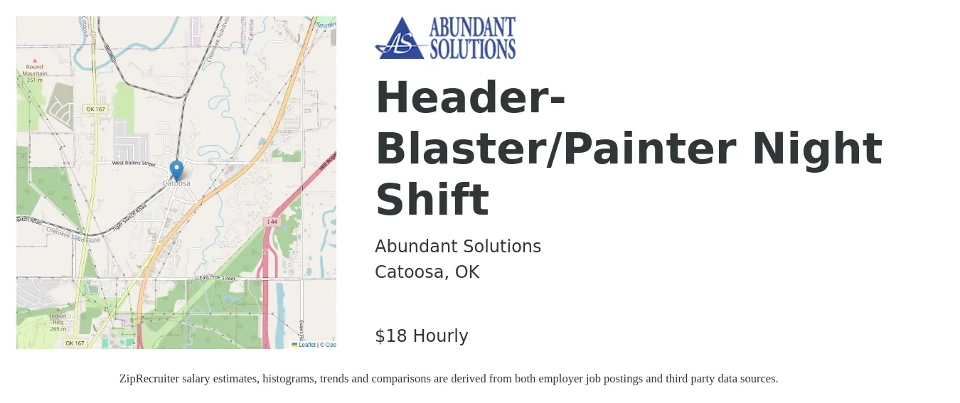 Abundant Solutions job posting for a Header-Blaster/Painter Night Shift in Catoosa, OK with a salary of $20 Hourly with a map of Catoosa location.