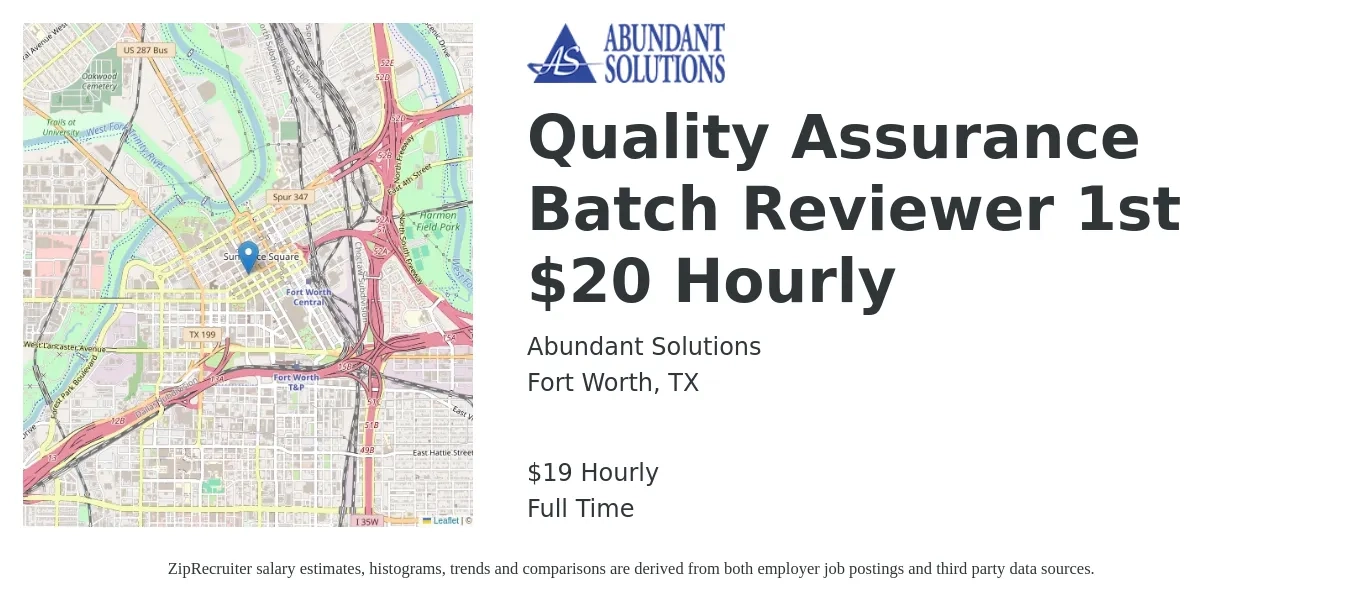 Abundant Solutions job posting for a Quality Assurance Batch Reviewer 1st $20 Hourly in Fort Worth, TX with a salary of $20 Hourly with a map of Fort Worth location.